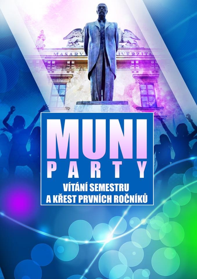 MUNI PÁRTY - Vítání semestru a křest prvních ročníků